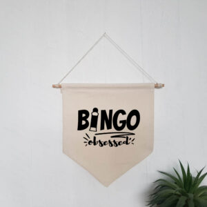 Bingo Obsessed Natural Hanging Wall Flag Black Dabber Design Present Cotton Canvas Home Décor