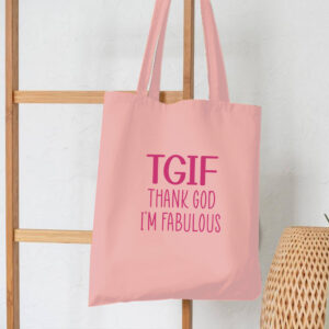 TGIF Cotton Tote Bag (Thank God I'm Fabulous) Funny Women's Gift Pink Shopping Shoulder FREE UK DELIVERY