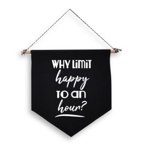 Why Limit Happy To An Hour Black Hanging Wall Flag Drinking Home Bar Pub White Design Cotton Canvas Décor