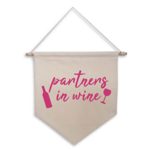 Partners In Wine Natural Hanging Wall Flag Women's Home Bar Sign Pink Design Cotton Canvas Pub Décor