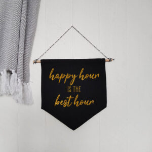 Happy Hour Is The Best Hour Black Hanging Wall Flag Home Bar Drinking Alcohol Gold Design Cotton Canvas Décor