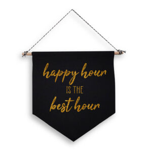 Happy Hour Is The Best Hour Black Hanging Wall Flag Home Bar Drinking Alcohol Gold Design Cotton Canvas Décor