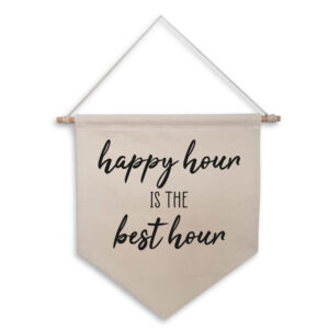 Happy Hour Is The Best Hour Natural Hanging Wall Flag Home Bar Alcoholic Drinks Black Design Cotton Canvas Décor