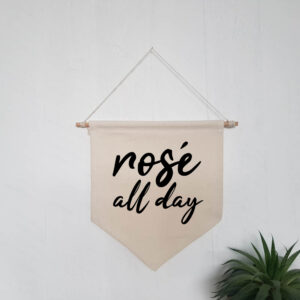Rosé All Day Natural Hanging Wall Flag Wine Drinkers Gift Black Design Cotton Canvas Home Décor
