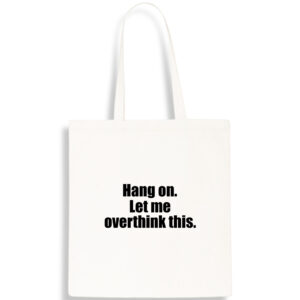 Funny Overthinkers Cotton Tote Bag White Shopper Ideal Present FREE UK DELIVERY