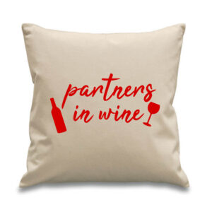 'Partners In Wine' Cushion Funny Red Design Glass Bottle Gift Cotton Canvas 45x45cm