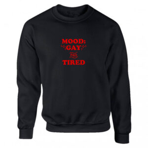 Gay And Tried Black or White Men's Sweatshirt S-2XL Adult Sweater Jumper