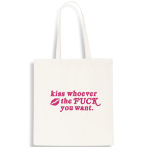 Kiss Whoever The F*** You Want Cotton Tote Bag ADULT LGBTQ+ Equality Shopping Carrier Shoulder Gift FREE UK DELIVERY