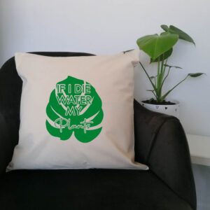 'If I Die Water My Plants' Cushion Green Design Gardening Funny Logo Cotton Canvas 45x 45cm