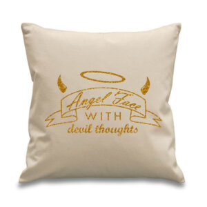 Angel Face With Devil Thoughts Cushion Gold Glitter Design Cotton Canvas 45x45cm