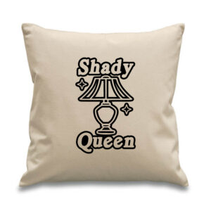 'Shady Queen' Cushion Drag Design Cool Cotton Canvas Pillow 45x 45cm