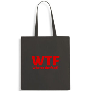 WTF   Where's The Food Fun Cotton Tote Bag Novelty Gift Shopping Shoulder FREE UK DELIVERY