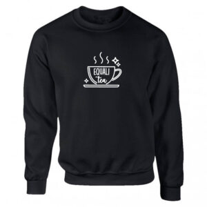 Equali Tea Equality Equal Rights Black or White Women's Sweatshirt S-2XL Adult Sweater Jumper