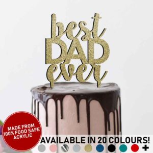 Best Dad Ever Acrylic Cake Topper Father's Day Daddy Birthday 20 colours party décor