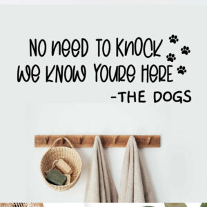 No Need To Knock - The Dogs Wall Sticker Vinyl Decal Adhesive Art  Home Décor