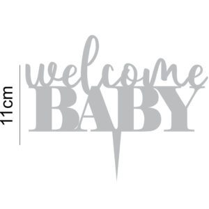 Welcome Baby Acrylic Cake Topper Shower Gender Reveal Birth Newborn Arrival Decoration 20 Colours