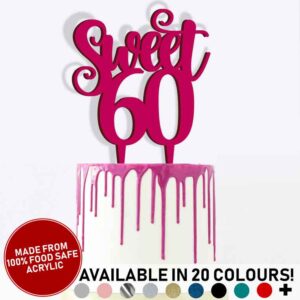 Sweet 60 Birthday Acrylic Cake Topper 60th Sixtieth Celebration Decoration 20 Colours