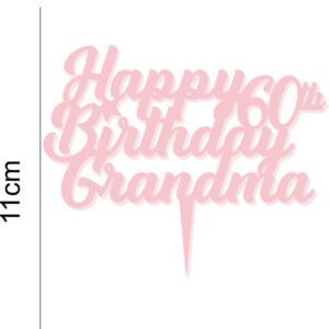 Happy Birthday Grandma Personalised Any Age 60th Acrylic Cake Topper Celebration 70th 80th 90th 20 Colours