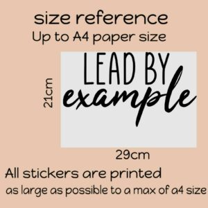 Lead By Example Quote Wall Art Sticker Home Décor Inspirational Words A4 Sized Decal - BLACK