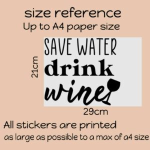 Save Water Drink Wine Home Bar Pub Wall Art Sticker A4 Sized Decal white 640