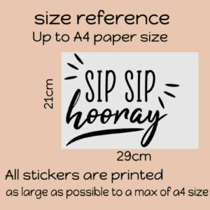 Sip Sip Hooray Funny Home Bar Pub Wall Art Sticker Wine A4 Sized Decal white 644