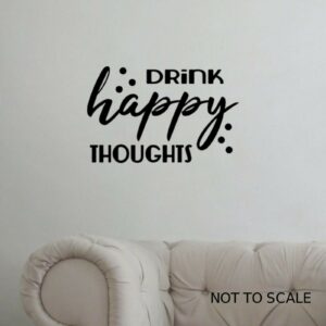 Drink Happy Thoughts Bar Pub Wall Art Sticker Wine - 29cm w X 18.5cm h Decal - BLACK