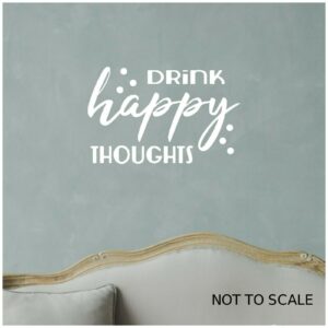 Drink Happy Thoughts Bar Pub Wall Art Sticker Wine - size 29cm w X 18.5cm h - white 648