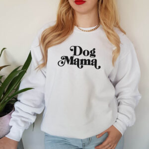 Dog Mama Statement Adult Sweatshirt