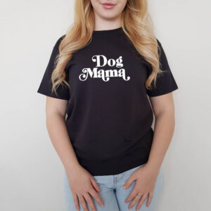 Dog Mama Statement Adult T-shirt