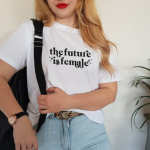 The Future Is Female Statement Adult T-shirt