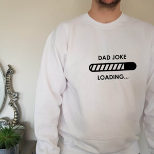 Dad Joke Loading Adult Sweatshirt