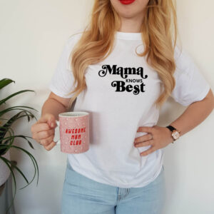 Mama Knows Best Statement Adult T-shirt