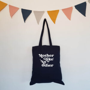 Mother Like No Other Tote Bag