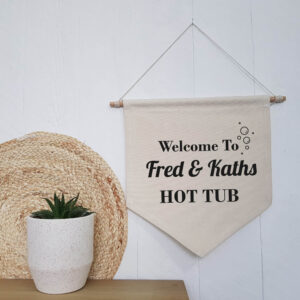 Personalised Hot Tub Welcome Sign Wall Flag