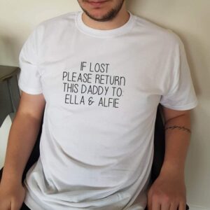 If Lost Please Return This Daddy To Personalised Adult T-shirt