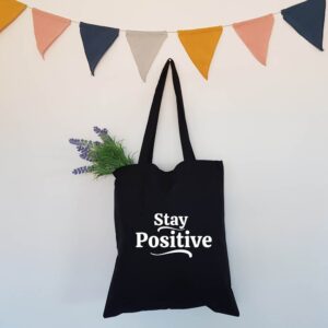Stay Positive Tote Bag