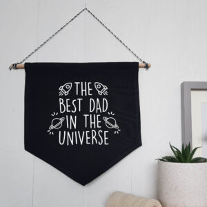 The Best Dad In The Universe Wall Flag