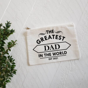 Greatest Dad Personalised Est Year Zip Pouch - Gift Daughter Son